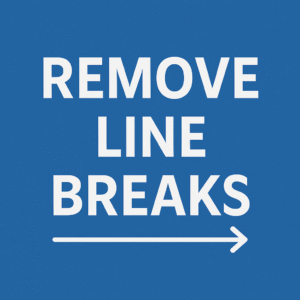 Remove Line Breaks